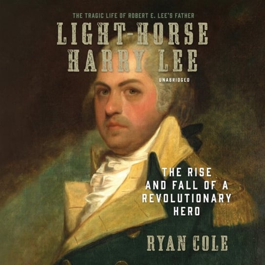 Light-Horse Harry Lee Ryan Cole