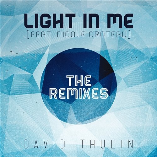 Light In Me David Thulin feat. Nicole Croteau