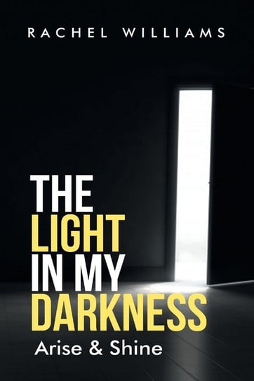 Light in my darkness Williams Rachel