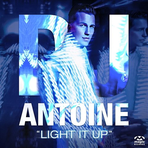 Light It Up DJ Antoine