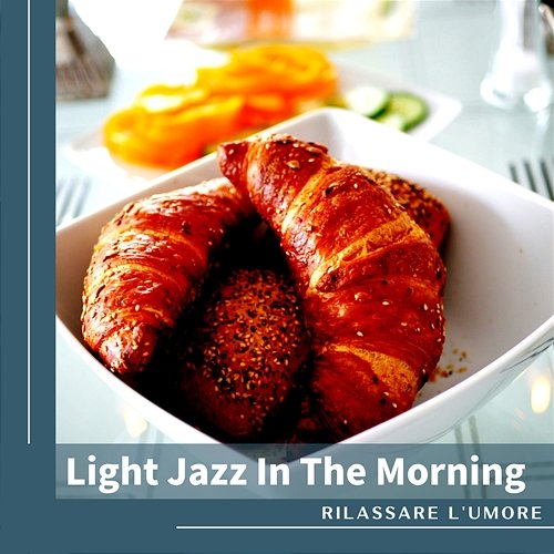 Light Jazz in the Morning Rilassare l'umore