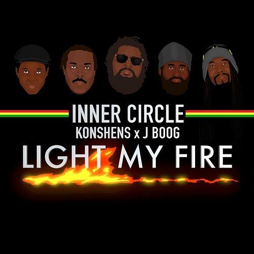 Light My Fire Inner Circle feat. J Boog, Konshens