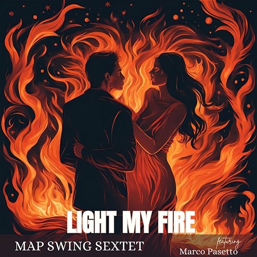 Light My Fire Map Swing Sextet feat. Marco Pasetto