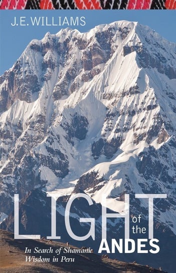 Light of the Andes Williams J. E.
