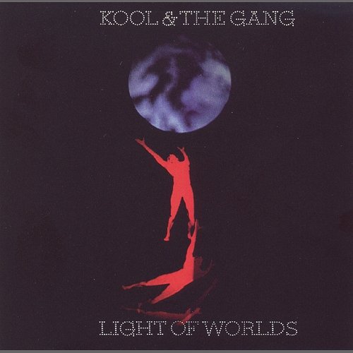 Light Of Worlds Kool & The Gang