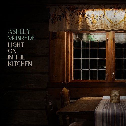 Light On In The Kitchen Ashley McBryde