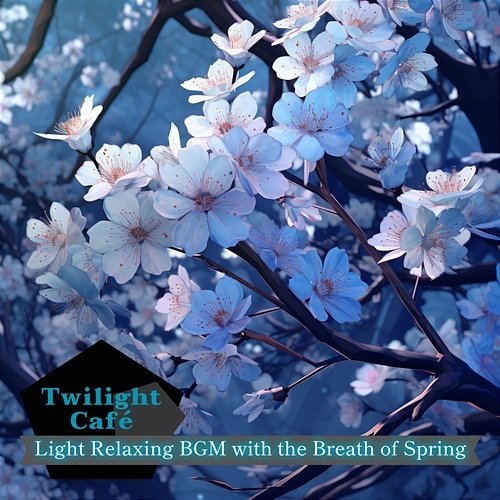 Light Relaxing Bgm with the Breath of Spring Twilight Café