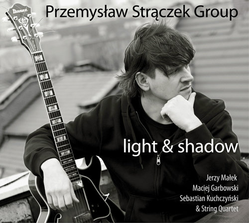 Light & Shadow Strączek Przemysław, Małek Jerzy, Grabowski Maciej, Kuchczyński Sebastian