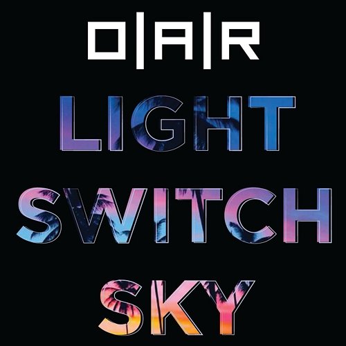 Light Switch Sky O.A.R.