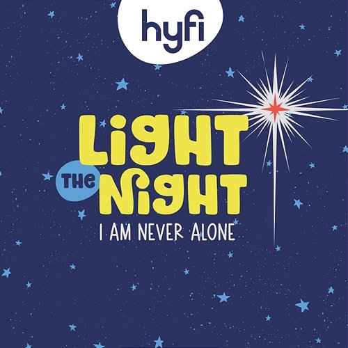 Light the Night (I Am Never Alone) - Hyfi Kids Lifeway Kids Worship