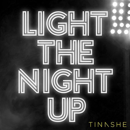 Light The Night Up Tinashe