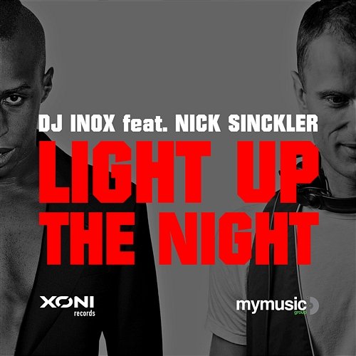 Light Up The Night DJ Inox feat. Nick Sinckler
