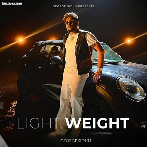 Light Weight George Sidhu
