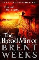Lightbringer 04. The Blood Mirror Weeks Brent