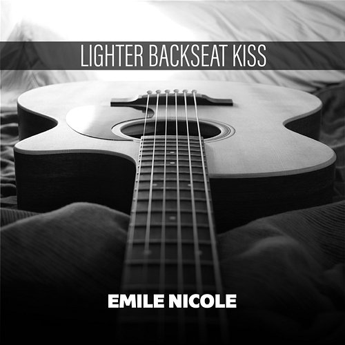 Lighter Backseat Kiss Emile Nicole