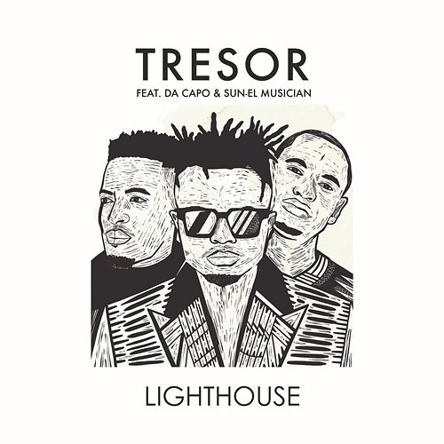 Lighthouse TresOr feat. Da Capo, Sun-El Musician
