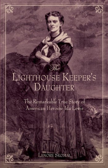 Lighthouse Keeper's Daughter Skomal Lenore