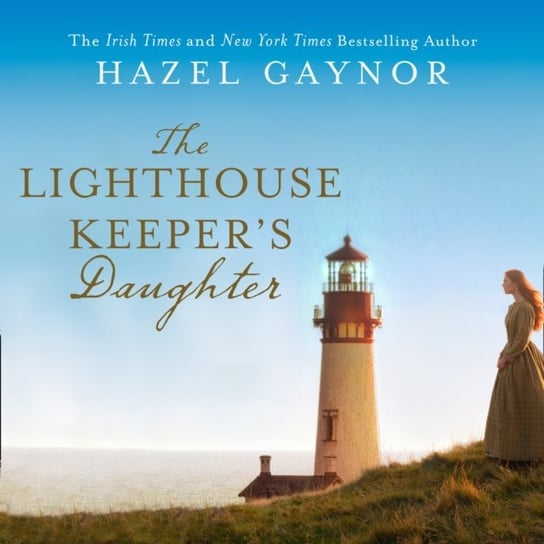 Lighthouse Keeper's Daughter Gaynor Hazel