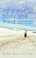 Lightness of Body and Mind Coomer Sarah Hays