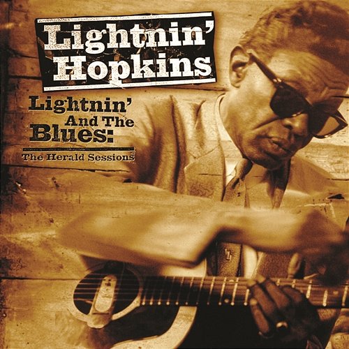 Lightnin' and the Blues: The Herald Sessions Lightnin' Hopkins