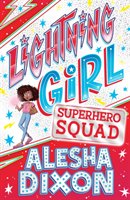 Lightning Girl 2. Superhero Squad Dixon Alesha
