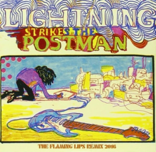 Lightning Strikes The Postman The Flaming Lips