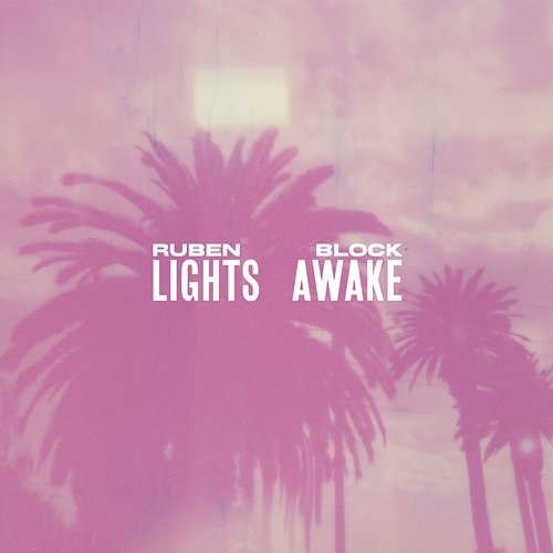 Lights Awake Ruben Block