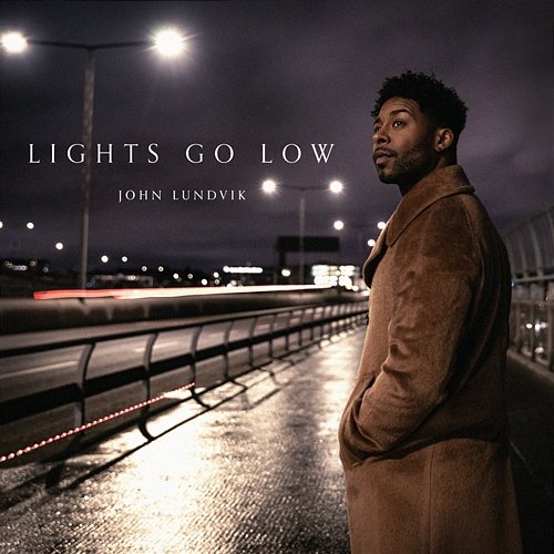 Lights Go Low John Lundvik