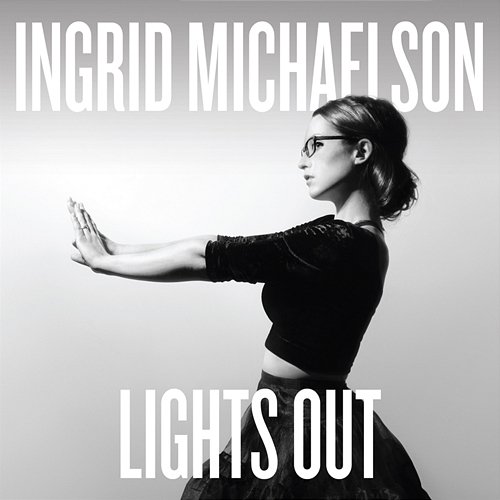 Lights Out Ingrid Michaelson