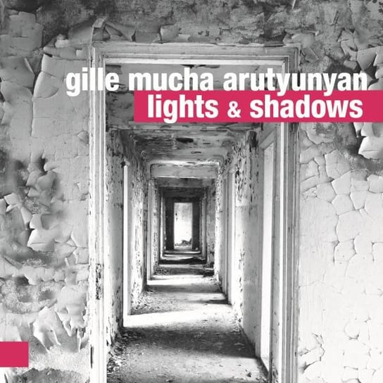 Lights & Shadows Gille Mucha Arutyunyan