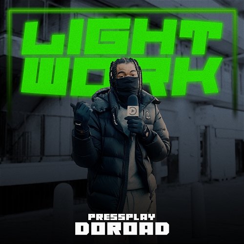Lightwork DoRoad & Pressplay