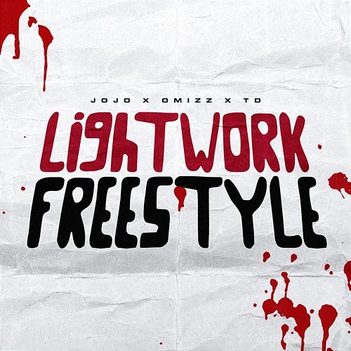 Lightwork Freestyle JoJo, Omizz, & TD