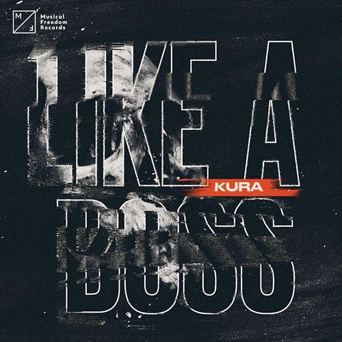 Like A Boss KURA