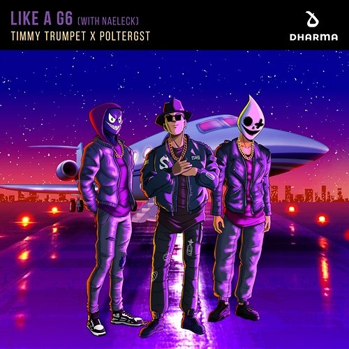 Like a G6 Timmy Trumpet, Poltergst, Naeleck