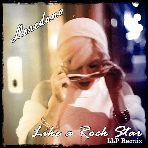Like a Rock Star Loredana