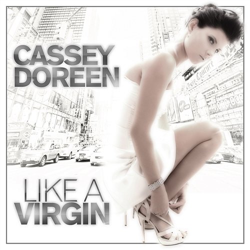 Like A Virgin Cassey Doreen
