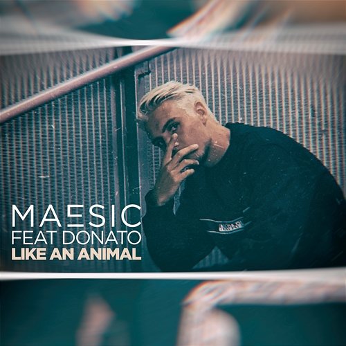 Like An Animal Maesic feat. Donato