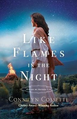 Like Flames in the Night Cossette Connilyn