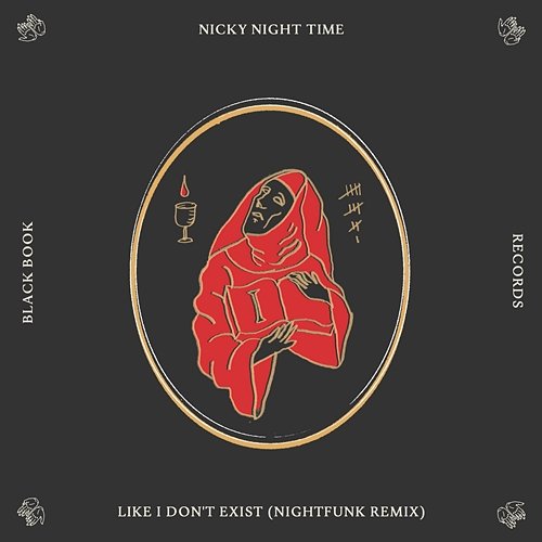 Like I Don't Exist Nicky Night Time, NightFunk