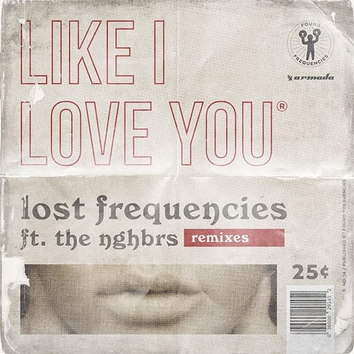 Like I Love You Lost Frequencies feat. The NGHBRS