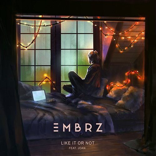 Like It Or Not EMBRZ feat. joan