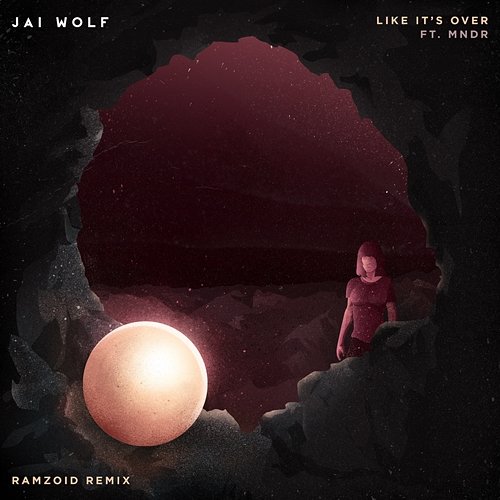 Like It's Over Jai Wolf