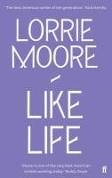 Like Life Moore Lorrie