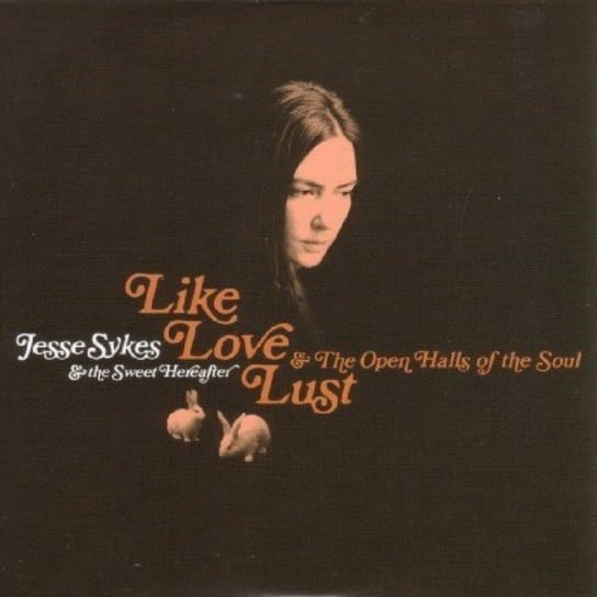 Like Love Lust & The Open Sykes Jesse