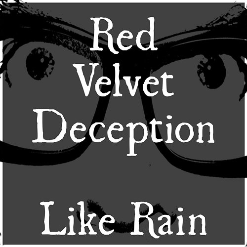 Like Rain Red Velvet Deception