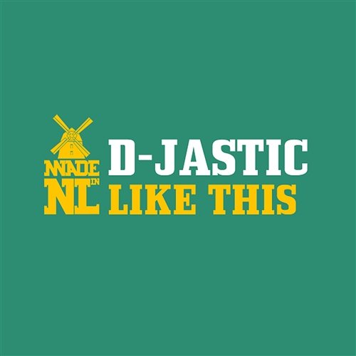 Like This D-Jastic