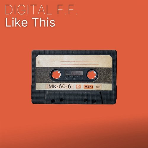 Like This Digital F.F.