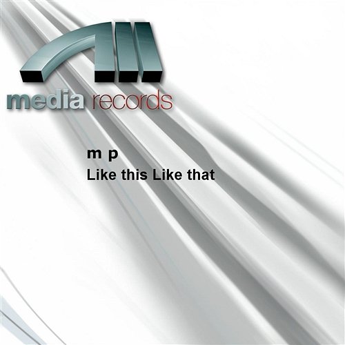 Like this Like that m p