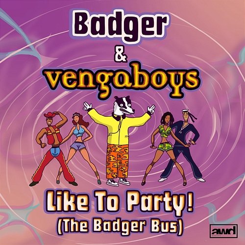 Like To Party! (The Badger Bus) Badger, Vengaboys