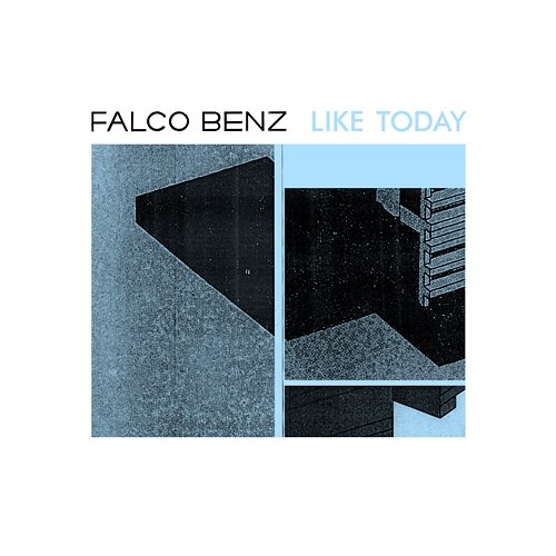 Like Today Falco Benz